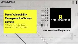Panel: Vulnerability Management in Today's Climate