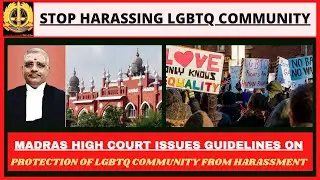 LGBTQ COMMUNITY PROTECTION | MAD HC ISSUES GUIDLELINES | POLICE STOP HARASSING | NO CURE NO CHANGE |