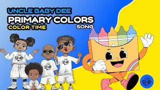 🎨 Learn Primary Colors for Kids | Red, Blue & Yellow with Uncle Baby Dee 🌈