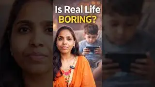 Why Real Life Feels Boring to Screen-Addicted Kids