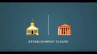 The Establishment Clause Explained