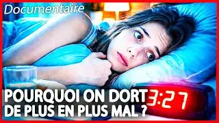Troubles du sommeil : Pourquoi dort-on de plus en plus mal ? - Reportage complet