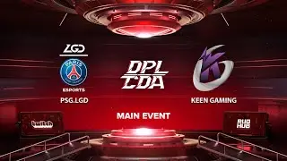 PSG.LGD vs Keen Gaming, DPL-CDA Professional League Season 1, bo3, game 2 [Adekvat & Mortalles]