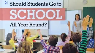 ​한션 Sean : [ DEBATE 21 / 48 ]《 SHOULD STUDENTS GO TO SCHOOL ALL YEAR ROUND?  》by ELIZABETH MORGAN