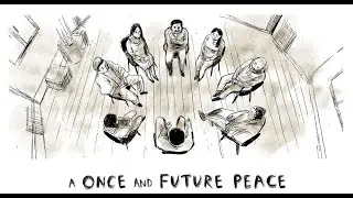 A Once and Future Peace