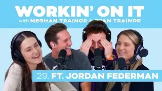 Workin' On It with Jordan Federman