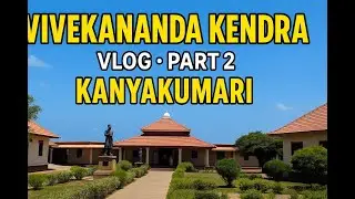 Finding Peace: A Spiritual Journey at Vivekananda Kendra