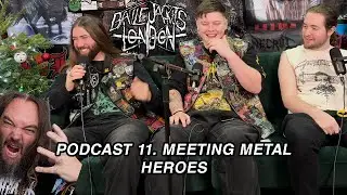 MEETING METAL HEROES! Battle Jackets London Podcast Episode.11