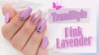 TrendStyle Nailart: &bdquo;Pink Lavender&ldquo;