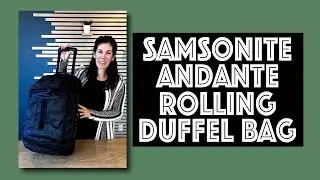 Samsonite Andante Rolling Duffel Bag Review