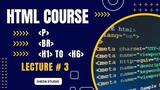 HTML Body Tag in Urdu | Paragraph, BR & Headings H1&ndash;H6 | HTML Practical | HTML for beginners 