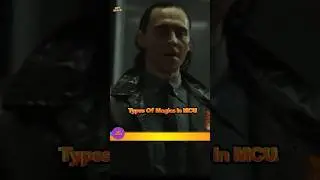 Types Of Magic In MCU. || Dev Realm ||