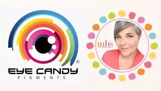 Eye Candy Pigments June Maker of the Month, Melanie from Melanie B’s Creative Studio were live!