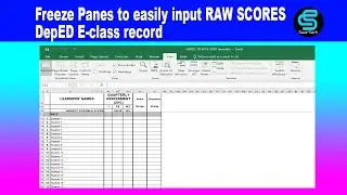 Freeze Panes to easily INPUT raw scores in DepEd E class Record