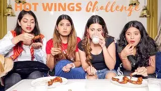 HOT WINGS CHALLENGE🔥w/ my sisters | Aashna Hegde