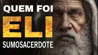 A HISTÓRIA DE ELI O SUMOSACERDOTE QUE NÃO CORRIGIU SEUS FILHOS NA BÍBLIA / André conceição