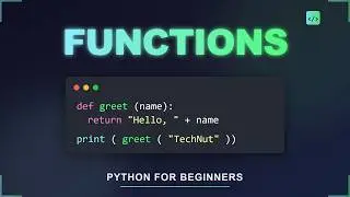 How to Use Functions in Python | Python for Beginners #4