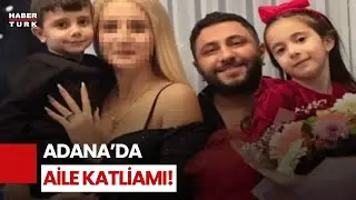 Adana'da Eşiyle Tartışan Baba 2 &Ccedil;ocuğunu &Ouml;ld&uuml;r&uuml;p İntihar Etti!