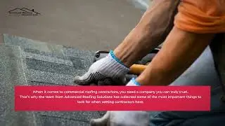 What to Look for In Commercial Roofing Contractors#CommercialRoofing #AdvancedRoofingSolutions