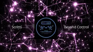 Scritts - Beyond Control [𝗙𝗥𝗘𝗘 𝗗𝗢𝗪𝗡𝗟𝗢𝗔𝗗]