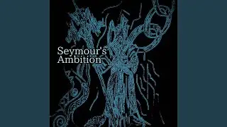 Seymour's Ambition