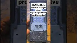45W Day Night Sensors Straight Light     Repairing Blinking problem solve#shorts