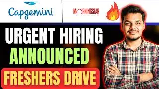 Capgemini & Morningstar Freshers Hiring Announced | Off Campus Job Drive for Freshers | Apply Now
