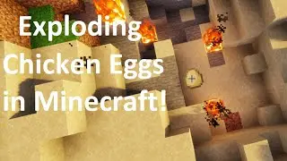 Exploding Chicken Eggs in Minecraft!