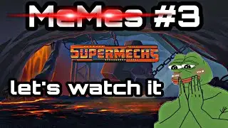 Super Mechs - MeMes #3