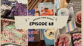 Knitting Episode 68 Getting back into a weekly schedule