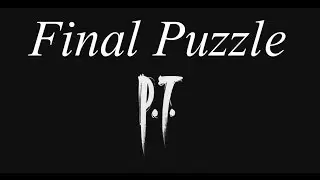 Silent Hills P.T Demo - Final Puzzle COMPLETE!