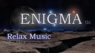 Enigma:  Meditation & Relaxing & Stress Relief Instrumental Music