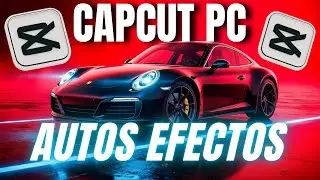 CapCut EFECTOS PARA AUTOS EN CAPCUT PC