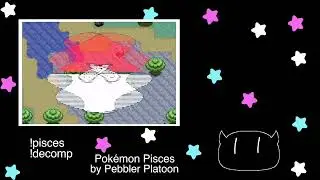 20250804 | Pok&eacute;mon Pisces - Part 2