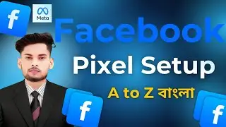 Class-6✅Facebook pixel setup bangla A to Z 2025 | How to setup facebook pixel |ফেসবুক পিক্সেল সেটআপ