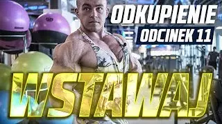 Wstawaj. Odkupienie 11