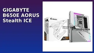 REVIEW (2025): GIGABYTE B650E AORUS Stealth ICE. ESSENTIAL details.