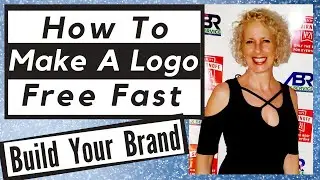 How to Make a Logo Fast and Free - Brand Your Business