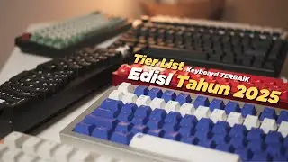 Tier List Keyboard TERBAIK Di Tahun 2025.