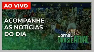Jornal Brasil Atual - 07/07/2022