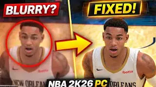 How to fix NBA 2K26 Blurry Graphics on PC