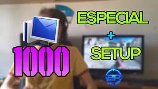 [ESPECIAL] 1000 Inscritos + Setup !