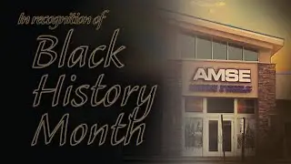 Black History Month AMSE