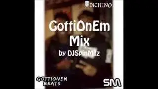 GottiOnEm Mix by DJSpinMilz