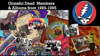 Grateful Dead band members and albums  from 1965 to 1995 The  show has commentary and photos .