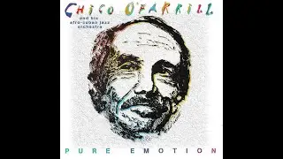 THE CHICO O'FARRILL AFRO-CUBAN JAZZ BIG BAND &ndash; 04 Campina