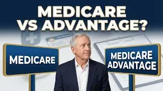 Medicare vs Medicare Advantage: Which is Better for You?