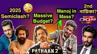 Salman vs Yash!🔥Pathaan 2 Budget? Goat😲, Ajith Next? Manoj in Mass!😳 Don 3, Vikram+Solanki.