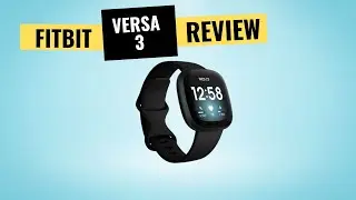 Fitbit Versa 3 (Best Smartwatches Review 2023)