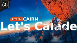 Let's... Calade ? Live chill sur Cairn, on a fait la première moitié de l'ascension !
